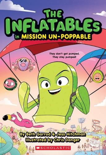 Cover image for Mission Un-Poppable (the Inflatables #2)