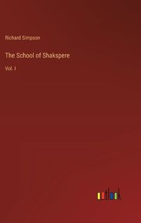 Cover image for The School of Shakspere