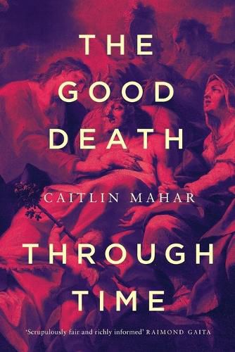 The Good Death Through Time