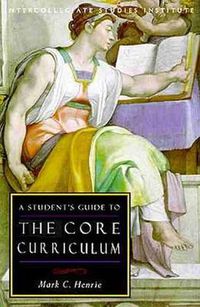 Cover image for A Student's Guide to Core Curriculum