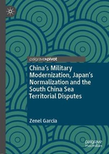 Cover image for China's Military Modernization, Japan's Normalization and the South China Sea Territorial Disputes