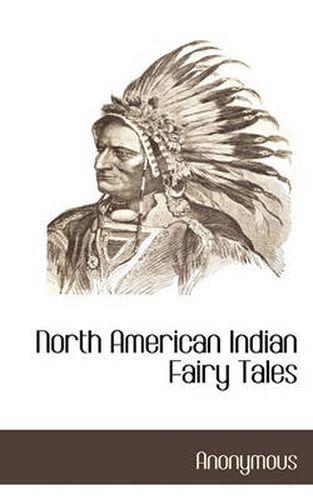 Cover image for North American Indian Fairy Tales