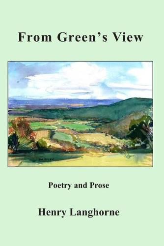 Cover image for From Green's View: Poetry and Prose