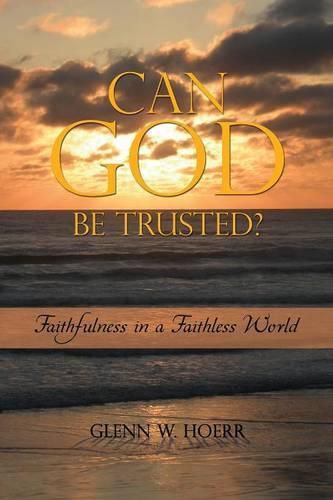 Cover image for Can God Be Trusted?