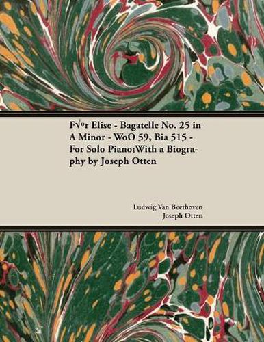 Cover image for Fur Elise  Bagatelle in A Minor By Ludwig Van Beethoven For Solo Piano (1810) Wo059