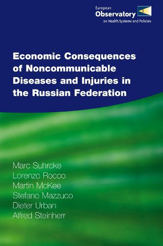 Cover image for Economic Consequences of Noncommunicable Diseases and Injuries in the Russian Federation