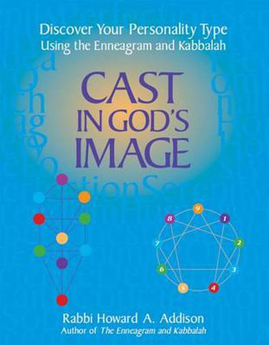 Cover image for Cast in God's Image: Discover Your Personality Type Using the Enneagram and Kabbalah