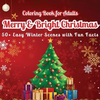 Cover image for Merry & Bright Christmas Coloring Book for Adults