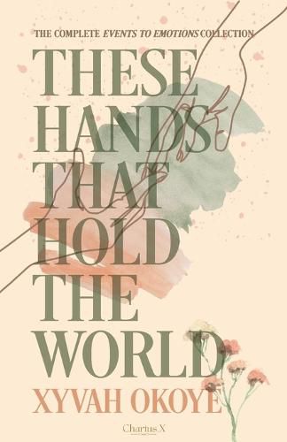 Cover image for These hands that hold the world