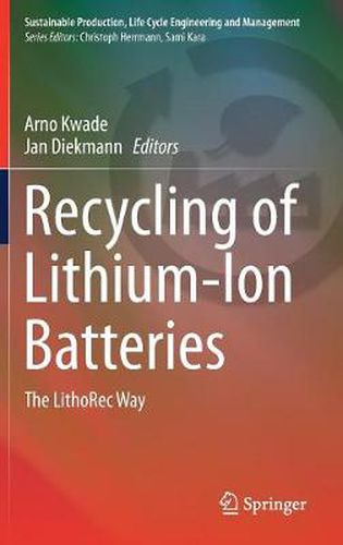 Cover image for Recycling of Lithium-Ion Batteries: The LithoRec Way