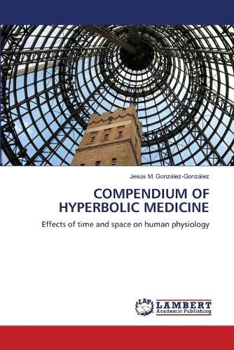 Compendium of Hyperbolic Medicine