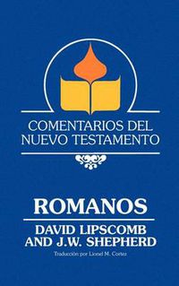 Cover image for Comentarios del Nuevo Testamento - Romanos (Lam Case)