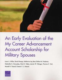 Cover image for An Early Evaluation of the My Career Advancement Account Scholarship for Military Spouses