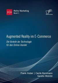 Cover image for Augmented Reality im E-Commerce. Die Vorteile der Technologie fur den Online-Handel