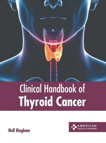 Cover image for Clinical Handbook of Thyroid Cancer