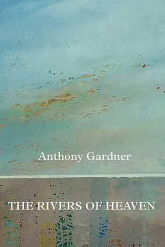 Cover image for The Rivers of Heaven