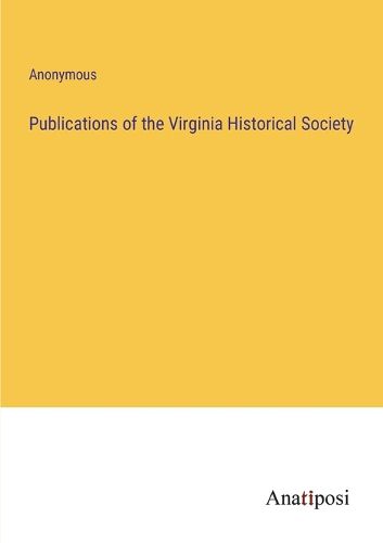 Cover image for Publications of the Virginia Historical Society