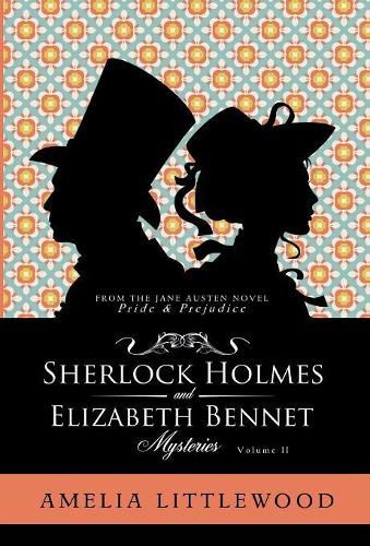 Cover image for Sherlock Holmes & Elizabeth Bennet Mysteries