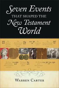 Cover image for Seven Events That Shaped the New Testament World