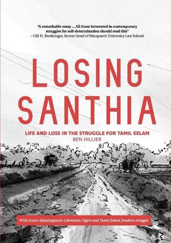 Cover image for Losing Santhia: Life and loss in the struggle for Tamil Eelam