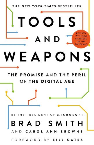 Cover image for Tools and Weapons: The Promise and the Peril of the Digital Age