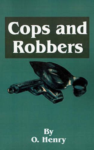 Cover image for O. Henry's Cops and Robbers