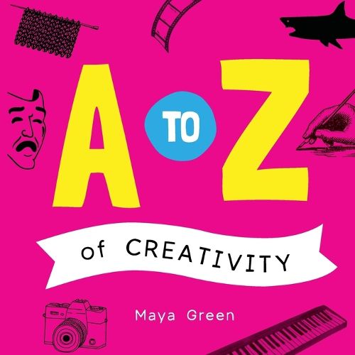 A to Z of Creativity