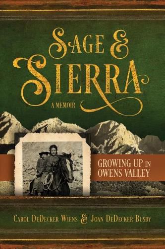 Cover image for Sage & Sierra: Growing Up in Owens Valley