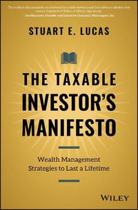 Cover image for The Taxable Investor's Manifesto - Wealth Management Strategies to Last a Lifetime