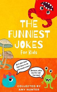 Cover image for The Funniest Jokes for Kids