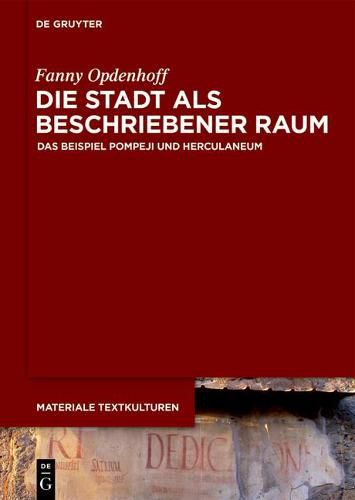 Cover image for Die Stadt ALS Beschriebener Raum: Die Beispiele Pompeji Und Herculaneum