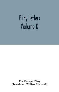 Cover image for Pliny Letters (Volume I)