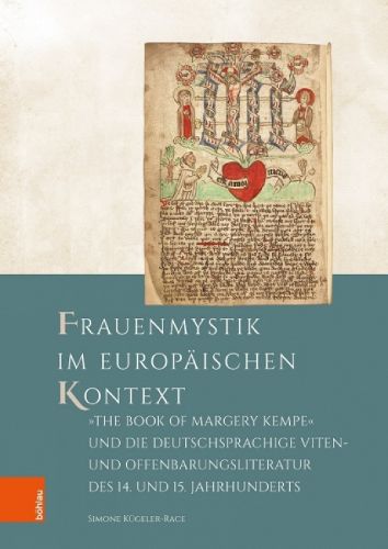 Cover image for Frauenmystik im europaischen Kontext: The Book of Margery Kempe  und die deutschsprachige Viten- und Offenbarungsliteratur des 14. und 15. Jahrhunderts