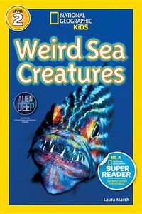 Cover image for National Geographic Readers: Weird Sea Creatures