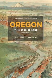 Cover image for Oregon: This Storied Land