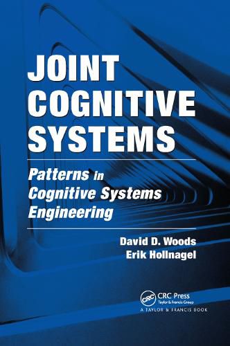 Cover image for Joint Cognitive Systems: Patterns in Cognitive Systems Engineering