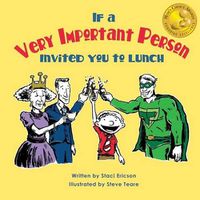 Cover image for If a Very Important Person Invited you to Lunch