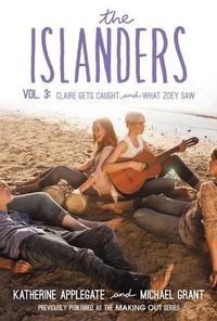 Cover image for The Islanders: Volume 3: Claire Gets Caught and What Zoey Saw