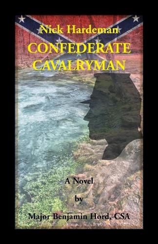 Cover image for Nick Hardeman, Confederate Cavalryman