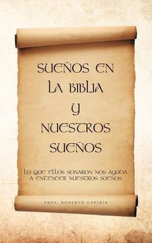 Cover image for Suenos En La Biblia y Nuestros Suenos