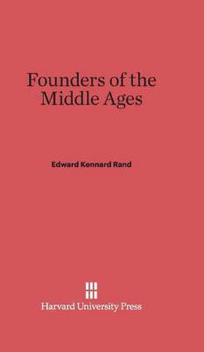 Founders of the Middle Ages