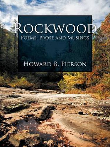 Cover image for Rockwood: Poems, Prose and Musings