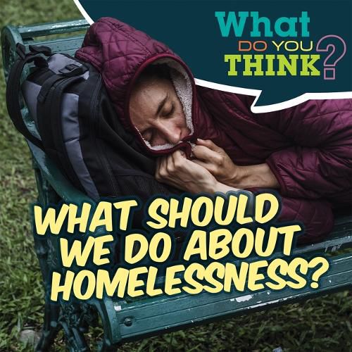 Cover image for What Should We Do about Homelessness?