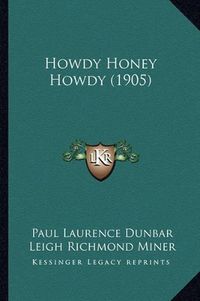 Cover image for Howdy Honey Howdy (1905)