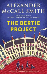 Cover image for The Bertie Project: 44 Scotland Street Series (11)