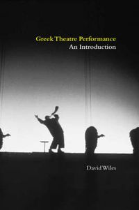 Cover image for Greek Theatre Performance: An Introduction