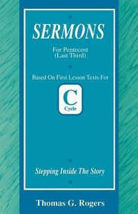 Cover image for Stepping Inside the Story: First Lesson Sermons for Pentecost Last Third, Cycle C