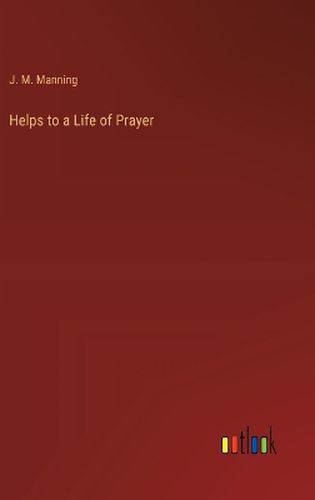 Helps to a Life of Prayer