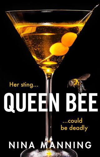 Queen Bee: A brand new addictive psychological thriller from the author of The Bridesmaid for 2022