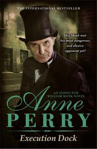 Cover image for Execution Dock (William Monk Mystery, Book 16): A gripping Victorian mystery of corruption, betrayal and intrigue